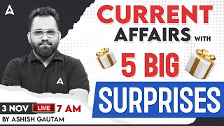 Daily Current Affairs With 5 Big Surprises 🎁  3 November 2023 Current Affairs by Ashish Gautam [upl. by Rafe]