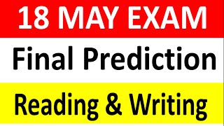 FINAL PREDICTION FOR 18 MAY IELTS EXAM  18 May 2024 Ielts exam 18 May IELTS Test Prediction [upl. by Sucramej]