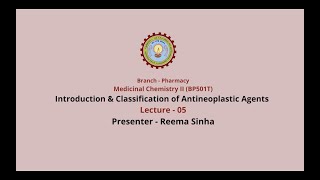 Medicinal Chemistry IIIntroduction amp Classification of Antineoplastic AgentsAKTU Digital Education [upl. by Fred605]