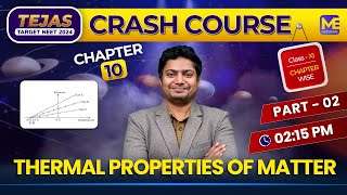 Thermal properties of matter One Shot Physics  Class 11th  Tejas  Neet Crash Course [upl. by Peltz]