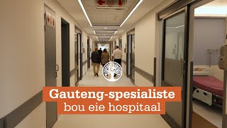 Gautengspesialiste bou eie hospitaal [upl. by Malha]