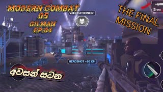 Modern combat 5නවීන සටන්💥 FINAL MISSIONඅවසන් සටන 💪💀 mobile FPSandroid Gameplay GILMANEP04 [upl. by Gerge449]