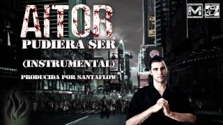 INSTRUMENTAL  Aitor  Pudiera ser producida por Santaflow [upl. by Enelec]