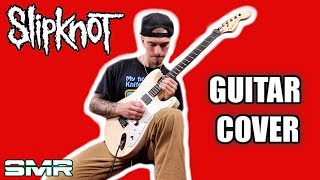 SLIPKNOT  GEMATRIA THE KILLING NAME GUITAR COVER [upl. by Sidoney241]