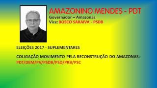 Eleições Suplementares 2017  Jingle Amazonino Mendes PDT  Governador Amazonas [upl. by Waldon]