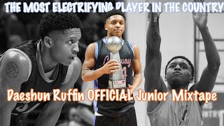 59 Daeshun Ruffin IS THE MOST ELECTRIFYING PLAYER IN THE COUNTRY Official Junior Mixtape [upl. by Llenad]