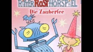 Ritter Rost  Hörspiel Folge 12 Die Zauberfee [upl. by Drobman]