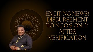 EXCITING NEWS DISBURSEMENT TO NGOS ONLY AFTER VERIFICATION funding uaag disbursement [upl. by Earl]