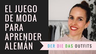 El juego de moda para aprender alemán quotder die das Outfitsquot [upl. by Darnoc967]