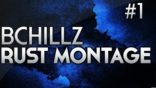 BCHILLZ Rust PvP Montage 1 [upl. by Galang899]