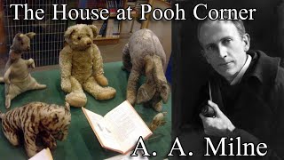 The House at Pooh Corner  Complete Audiobook by A A Milne 1928 [upl. by Lissa]