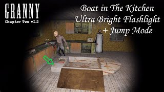 Granny Chapter Two Recaptured PC  Boat in The Kitchen Showcase With Ultra Bright Flashlight [upl. by Petigny]