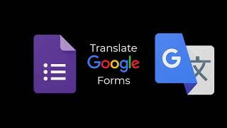 How to Translate a Google Form [upl. by Eerdna]