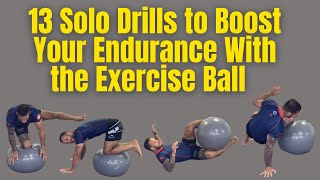 13 Solo Drills With Exercise Ball to boost Your Endurance for BJJ [upl. by Perce]