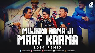 Mujhko Rana Ji Maaf Karna Remix  Bollywood Retro Remix 2024 [upl. by Dewie]