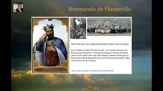 Boemundo de Hauteville 1º Príncipe de Antioquia por António Carlos Janes Monteiro [upl. by Eisenberg]