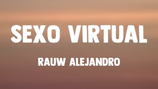 Sexo Virtual  Rauw Alejandro Lyrics Video ☄ [upl. by Gabriello]