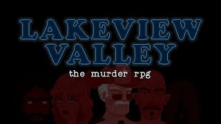 Lakeview Valley  Kill or be killed at least thats what we tell ourselves [upl. by Jedediah]