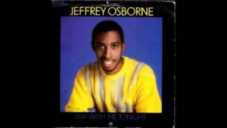 Jeffrey Osborne  Stay With Me Tonight [upl. by Garvin988]