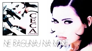 Ceca  Ne racunaj na mene  Audio 1994 HD [upl. by Colleen]