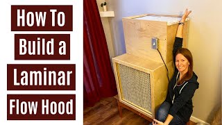 How to Build a 24x24 Laminar Flow Hood [upl. by Afrika]