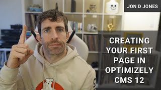 Creating Your First Page In Optimizely CMS 12 [upl. by Caro]