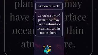 Ceres  Fiction or Fact Quiz Challenge [upl. by Larissa]