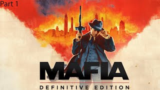 Welcome To The Family  Mafia Definitive Edition Part 1 [upl. by Esmerolda546]