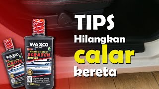 WAXCO  CARA HILANGKAN CALAR HALUS PADA KERETA  HOW TO REMOVE SOFT SCRATCH ON CAR [upl. by Baillieu364]