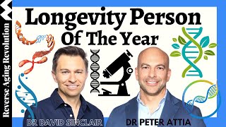 Longevity Person Of The Year  Dr Peter Attia amp Dr David Sinclair [upl. by Hugues93]