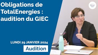 🔴 Obligations de TotalEnergies  audition du GIEC [upl. by Aynotal]