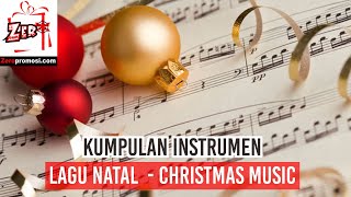 Kumpulan Instrumen Lagu Natal  Instrumental Christmas Music [upl. by Saudra90]