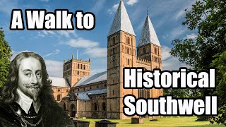 Walking to Historical Southwell  Nottinghamshire Walks [upl. by Etnuahs]