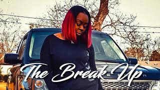 KaNeshia Sledge quotThe Break Upquot New Single [upl. by Drisko]