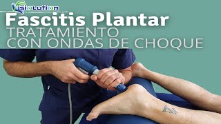 FASCITIS PLANTAR  TRATAMIENTO con ONDAS de CHOQUE DOLOR de PIE y TALON Fisioterapia  Fisiolution [upl. by Hsirehc544]