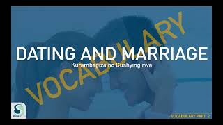 Dating and Marriage vocabularies in Kinyarwanda Gushyingirwa no Kurambagiza Part 2 Lesson 11 [upl. by Violette]