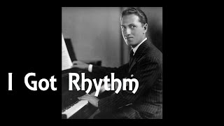 George Gershwin  I GOT RHYTHM Songbook [upl. by Ayian]