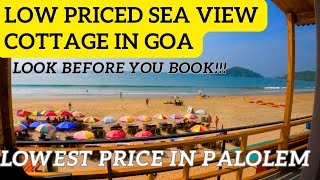 Budget Friendly Sea View Cottage in Palolem Goa  Cheapest Sea View Hotel in Goa  Camp Sanfrancisco [upl. by Aleb]