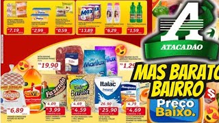 VÁLIDO ATÉ2010 OFERTAS ATACADÃO OFERTAS E Promoção Oferta folhetos Atacadão Supermarket Atacado SP [upl. by Acired]