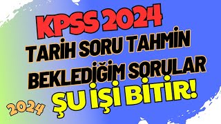 KPSS Tarih Soru Tahmin  Çıkabilecek Soru Tipleri  KPSS 2024  LisansÖnlisansOrtaöğretim kpss [upl. by Noerb]