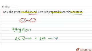 Write the structure of diphenyl How is it prepared from chlorobenzene  CLASS 11  HALOALKANES [upl. by Asenad]