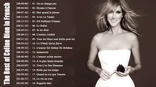 Celine Dion Album Francais Complet 2018  The Best of Celine Dion in French [upl. by Lerred380]