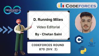 D Running Miles  Codeforces Round 870 Div 2  Codeforces  DCC NITA [upl. by Onitnevuj]