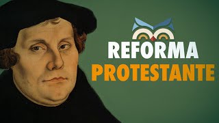 REFORMA PROTESTANTE causas expansão e contrarreforma  Toda Matéria [upl. by Nosretep]