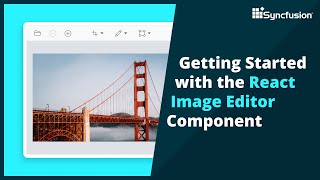 Getting Started with the React Image Editor Component [upl. by Abernon]