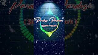 Pardesi Pardesi  SlowedReverb  8D Sound  SE LOFI  shorts viral shortvideo trending short [upl. by Fatma]