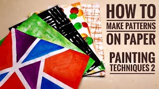 DIY Printed Papers 2  Painting Techniques  How to make patterns on paper [upl. by Ben374]