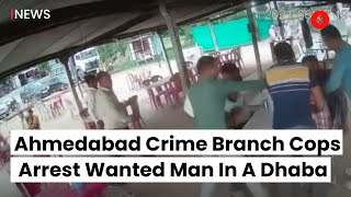 Ahmedabad Crime Branch Cops Arrest Wanted Man In A Dhaba  Gujarat News [upl. by Ecidnak]