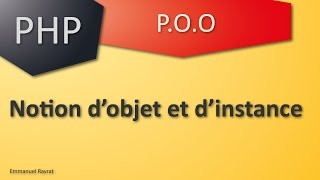 02 – PHP POO – Notion d’objet et d’instance [upl. by Kanal]