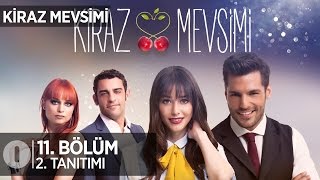 Kiraz Mevsimi 11 bölüm 2 tanıtım [upl. by Quick]